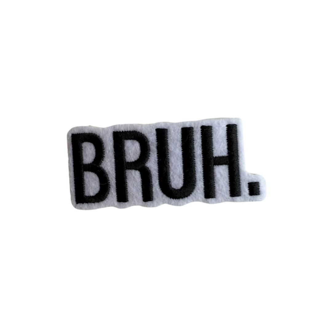 "Bruh" Patch